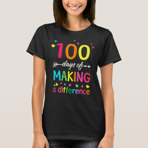 Camiseta 100 Dias De Diferença De Fazer Feliz 100 Dia De S