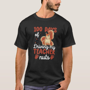 Camiseta 100 Dias De Dirigir Meu Professor Loucos Esquilo E