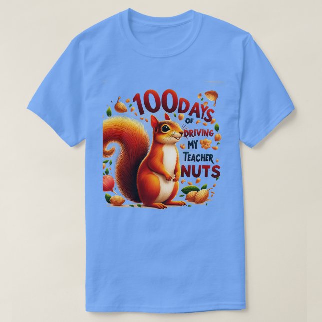 Camiseta 100 Dias De Dirigir Meus Loucos De Professores 100 (Frente do Design)