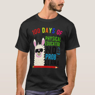 Camiseta 100 Dias De Educação Física Sem Prob Lama 100º