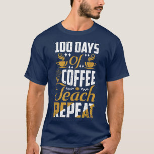 Camiseta 100 Dias De Ensino De Café RepeatDesign