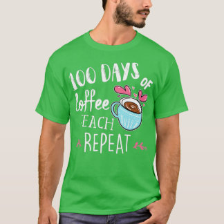 Camiseta 100 Dias De Ensino Do Café Repetir - 100 Dias - Es