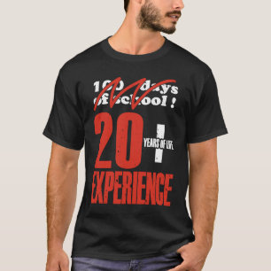 Camiseta 100 dias de escolaridade 20 + anos de experiência 