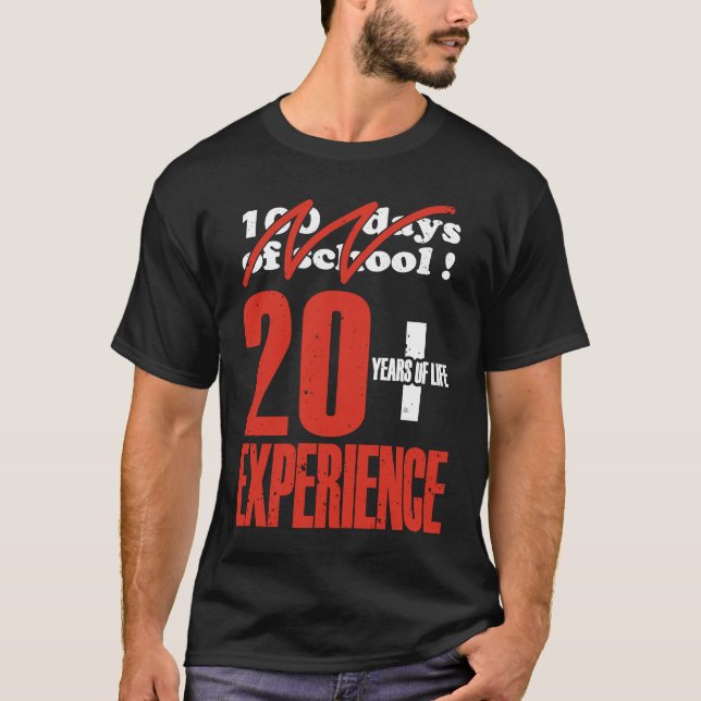 Camiseta 100 dias de escolaridade 20 + anos de experiência  (Frente)