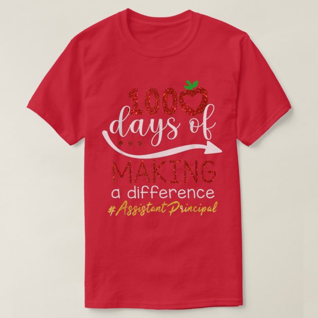 Camiseta 100 Dias De Fazer De Um Principa Assistente De Dif (Frente do Design)