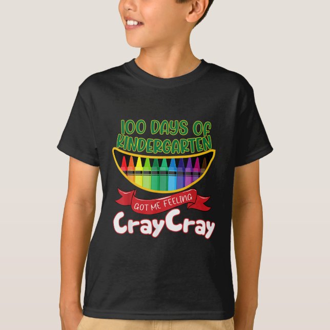 Camiseta - 100 Dias De Jardim De Infância Me Fez Sentir Cra (Frente)