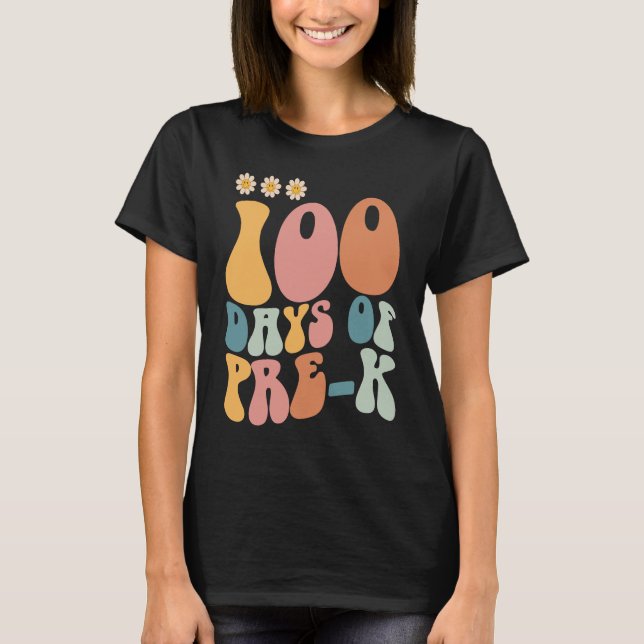 Camiseta 100 Dias De Pré K  Feliz 100º Dia De Escola Ensine (Frente)