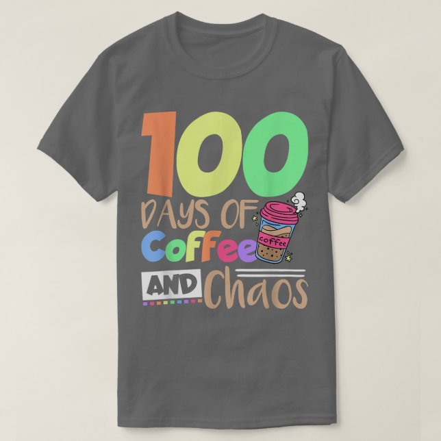 Camiseta 100 Dias De Professora Da Escola Do Café E Do Caos (Frente do Design)