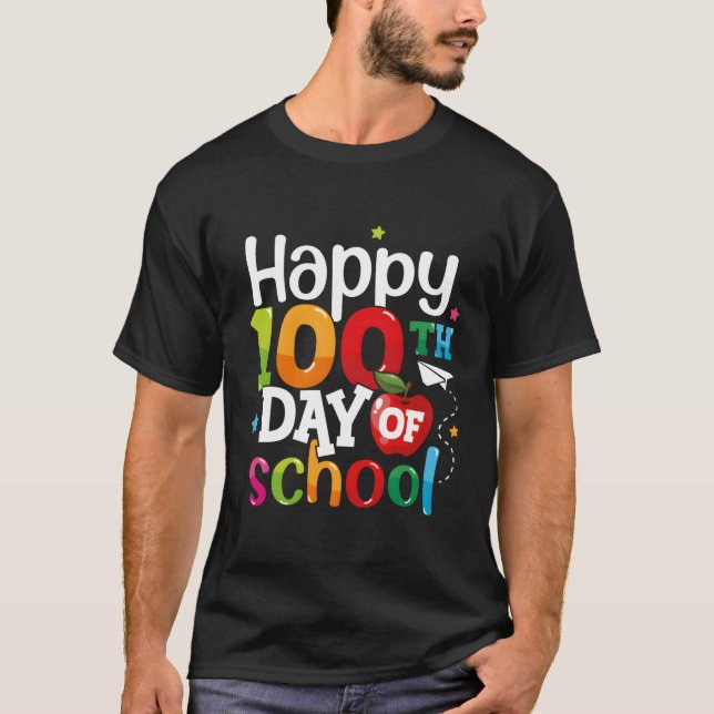 Camiseta 100 Dias De Professores Da Escola Feliz 100.º Dia  (Frente)