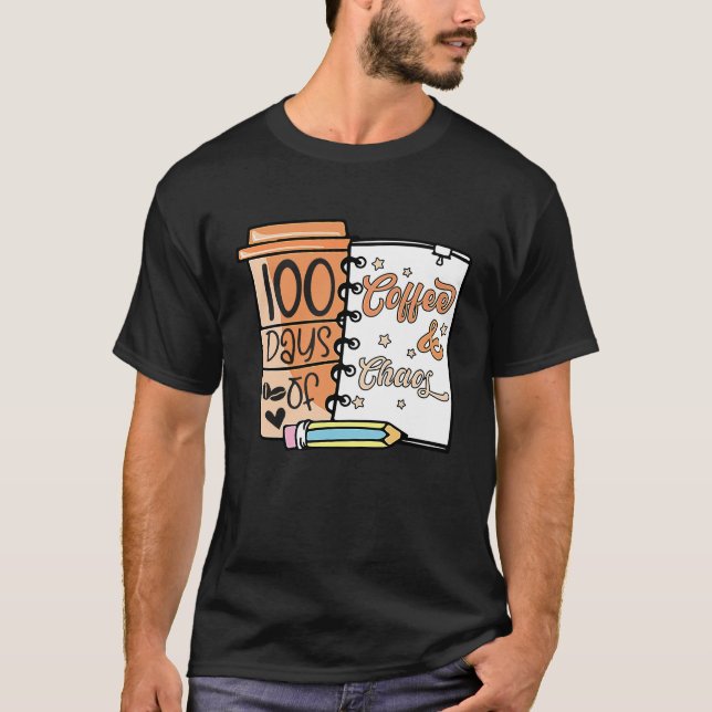 Camiseta 100 Dias De Professores De Café E Caos 100 Dias De (Frente)