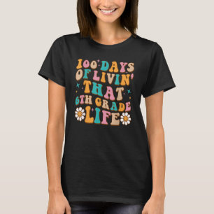 Camiseta 100 Dias De Vida Naquela 6 De 100 Dias De Vida