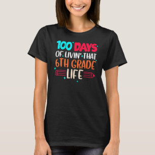Camiseta 100 Dias De Vida Naquela 6 De 100 Dias De Vida