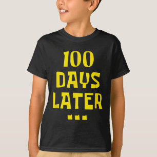 Camiseta 100 Dias Depois 100. º Dia De Professores Crianças