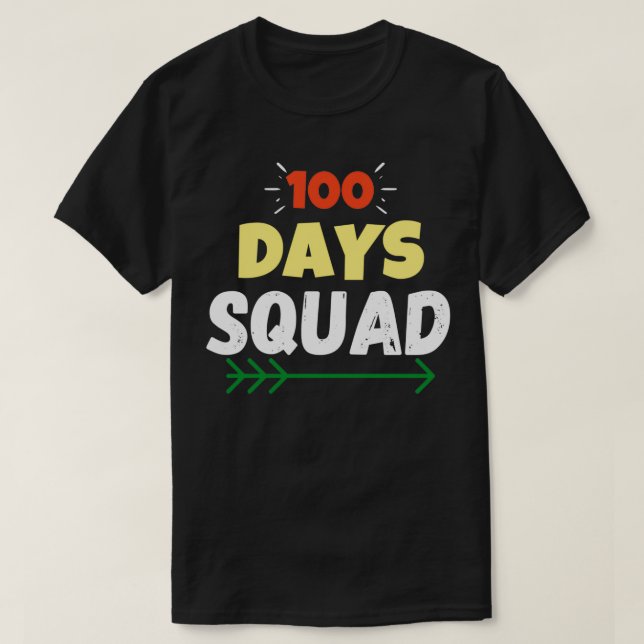 Camiseta 100 Dias Esquadrão Engraçado 100 Dias De Presente  (Frente do Design)