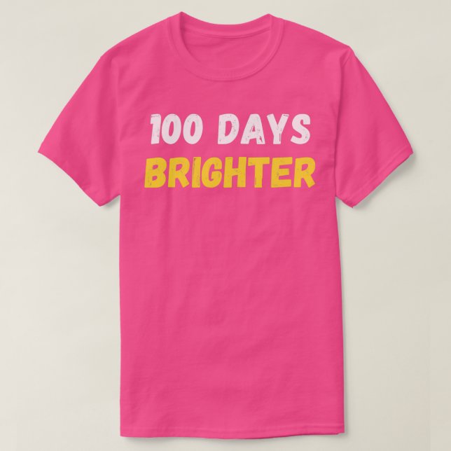 Camiseta 100 Dias Mais Brilhantes100 Dias De Escola (Frente do Design)