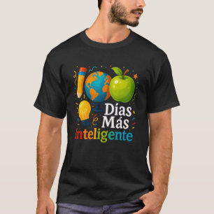 Camiseta 100 Dias mais inteligente Professor de espanhol 10