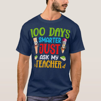 Camiseta 100 dias mais inteligentes Pergunte ao meu profess