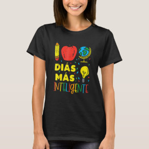 Camiseta 100 Dias Mas Inteligente 100 Dias Espanhol Te