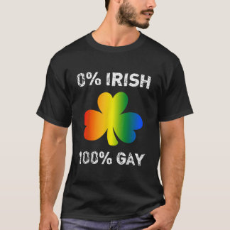 Camiseta 100 Gay irlandeses - Dia das Ruas Engraçadas de Sã