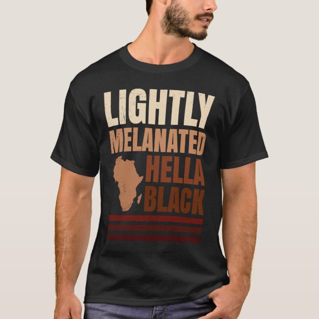 Camiseta 100 Melanin dark black skin color African (Frente)