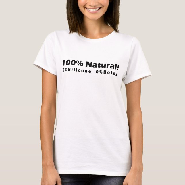 Camiseta 100% Natural 0% Silicone 0% Botox Eu sou Bonito (Frente)