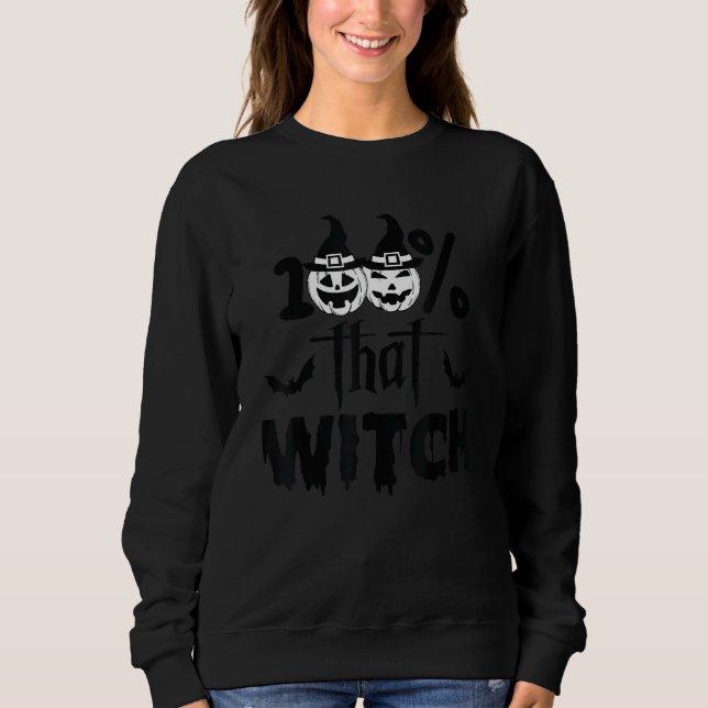 Camiseta 100 Percent That Witch Smile Pumpkin Dripping Text (Frente)