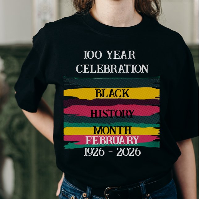 Camiseta 100 year celebration black history month 2026 (Criador carregado)