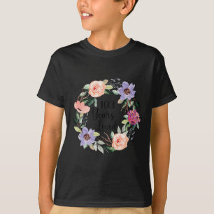 Camiseta 103 Anos Adoravam 103.º Aniversário Floral 103 Ano