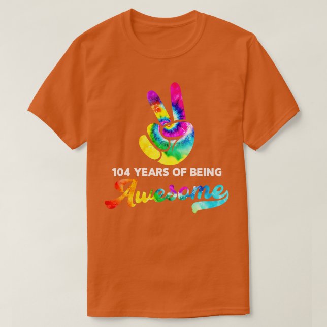 Camiseta 104 Anos De Aniversário Adorável Do Tie Dye (Frente do Design)