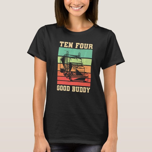 Camiseta 10 4 bom amigo para um caminhoneiro (Frente)