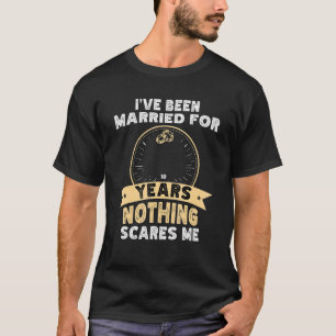 Camiseta 10 anos de aniversário de casamento nada me assust