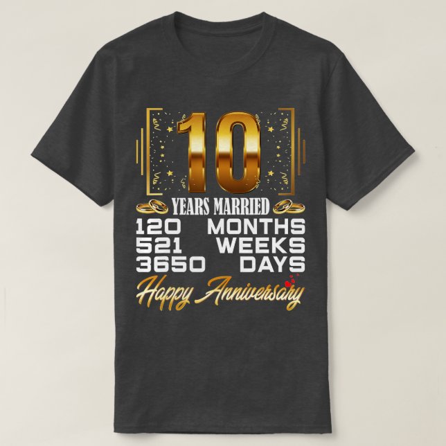 Camiseta 10 Anos De Casamento - 10.º Aniversário Engraçado (Frente do Design)