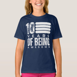 Camiseta 10 Anos De Estar Incrível 10.º Aniversário