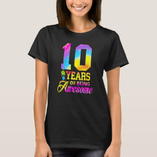 Camiseta 10 Anos De Estar Incrível Tie Dye 10º Aniversário