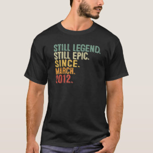 Camiseta 10 anos de idade ainda lenda Epic março de 2012 1