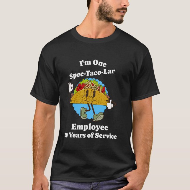 Camiseta 10 anos de serviço Taco 10º ano de trabalho dos fu (Frente)