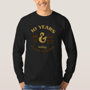 Camiseta 10 Anos Perfeitos juntos 10º Aniversário Matchin