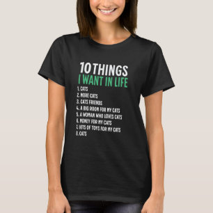 Camiseta 10 Coisas Que Eu Quero Na Minha Vida Gatos Mais Ga