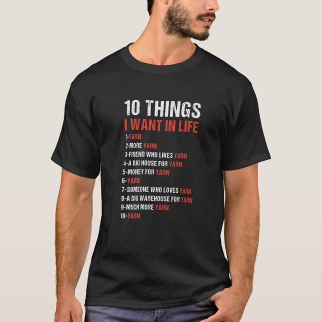 Camiseta 10 Coisas Que Eu Quero No Knitting De Vida (Frente)