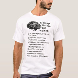 Camiseta 10 Coisas Que Meu Óscar Peixe Me Ensinou - Engraça