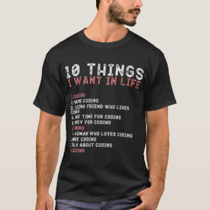 Camiseta 10 Coisas Que Quero Em Meus Homens De Codificação