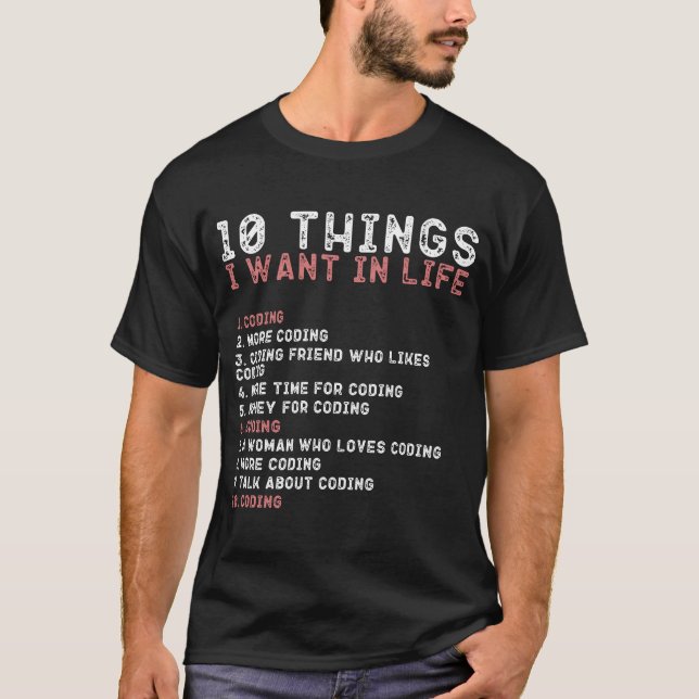 Camiseta 10 Coisas Que Quero Em Meus Homens De Codificação (Frente)