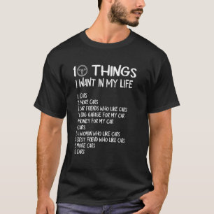 Camiseta 10 Coisas Que Quero Na Minha Vida Carros Mais Carr
