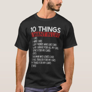 Camiseta 10 Coisas Que Quero Na Minha Vida Carros Mais Carr