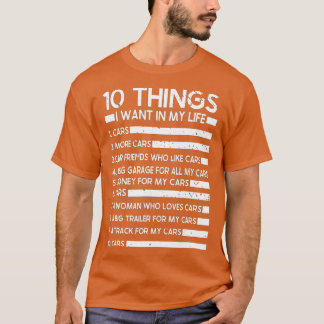 Camiseta 10 Coisas Que Quero Na Minha Vida Carros Mais Carr