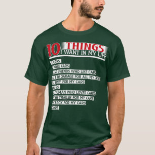 Camiseta 10 Coisas Que Quero Na Minha Vida Carros Mais Carr