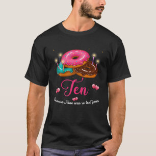 Camiseta 10 É Tão Doce A Décima Rosquinha De Aniversári