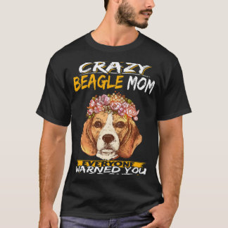 Camiseta 10 Eu sou a louca Beagle Mãe