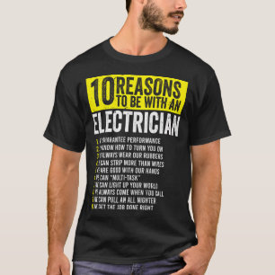 Camiseta 10 Razões Para Estar Com Um Eletricista