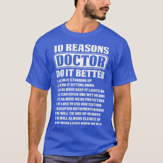 Camiseta 10 Razões Pelo Médico Faça Melhor Médico Presente 